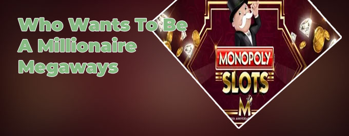 Monopoly megaways slot