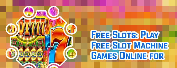 Slot games for fun